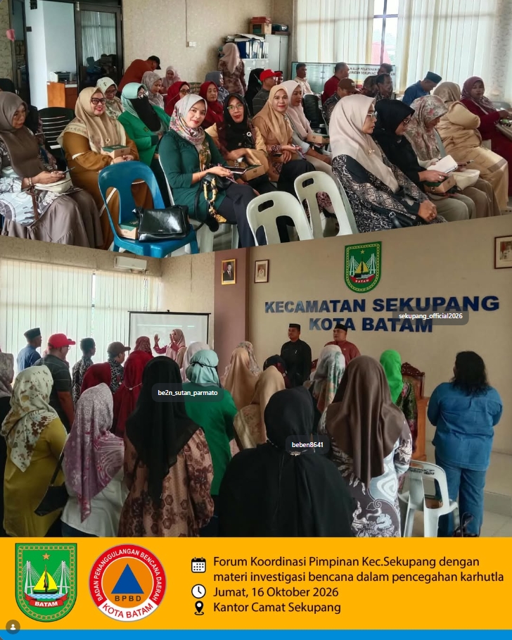 Forum Koordinasi Pimpinan Kec. Sekupang dengan materi investigasi bencana dalam pencegahan karhutla yang dihadiri oleh Sekcam, Lurah, Perangkat RT/RW serta PKK Kec. Sekupang